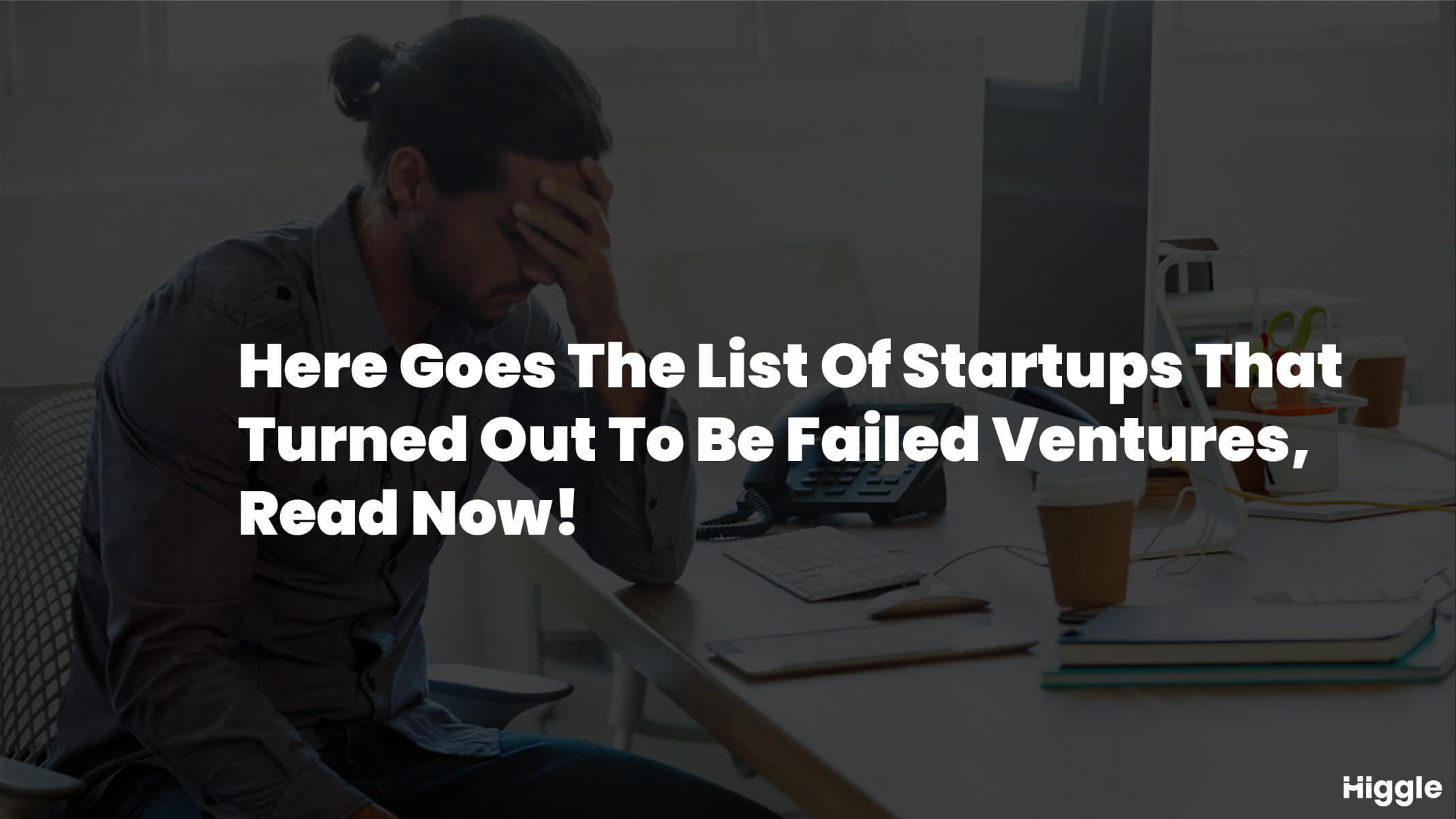 learn from these startup failure stories